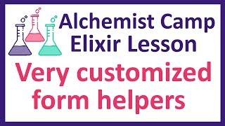 Very customized form helpers