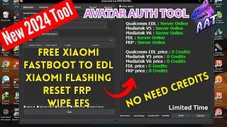 Free Xiaomi FRP Bypass Tool 2024 | Avatar Auth Tool Without Credits | Free Xiaomi Fastboot To EDL