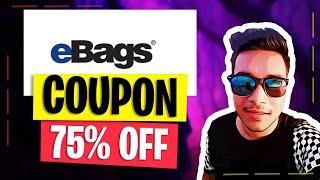 Ebags Coupon Code 75% OFF - Ebags Promo - Sipon Dawyen