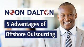 5 Advantages of Offshore Outsourcing