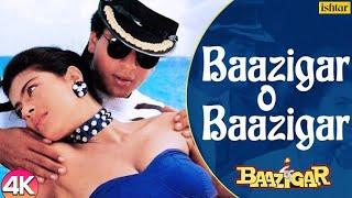 Baazigar O Baazigar - 4K VIDEO SONG | Shahrukh & Kajol | Baazigar | Ishtar Music