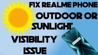 Fix realme Phone Outdoor or Sunlight Visibility Issue