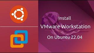 Install VMware Workstation 16 Pro on Ubuntu 22 04