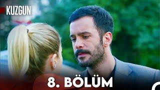 Kuzgun 8. Bölüm