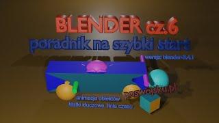 Blender Poradnik Na Szybki Start Cz. 6 Animacja obiektów, klatki kluczowe, linia czasu