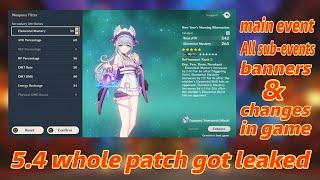 WHOLE 5.4 PATCH GOT LEAKED!! MAIN EVENT | SUB-EVENTS | BANNERS | CHANGE IN GAME - Genshin Impact