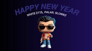 White 2115, Palar, Slowez - Happy New Year Freestyle