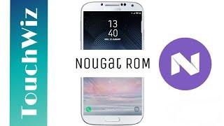 Nougat ROM for s4 | how to install nougat in s4 i9500 | TouchWiz nougat I9500