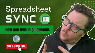 How to make Excel and QuickBooks love each other! Spreadsheet Sync new features!