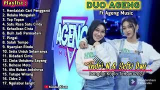 Duo Ageng Feat Ageng Music Full Album Terbaru 2021 Hendaklah Cari Pengganti - Relaku Mengalah