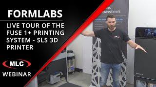 Formlabs Fuse 1+ SLS 3D Printing System - Interactive Tour - Live Webinar