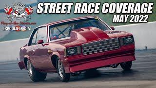 KING OF THE STREETS "STREET RACE" CLASS COVERAGE FROM MOTOR MILE DRAGWAY MAY 2022!!!!!!