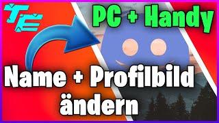 Discord Name + Profilbild ändern | Handy + Pc | Einfach 2021 | Tutorial Ecke