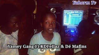 Studio Vibes  - Yamey Gang Ft DK Fellaz & Dé Mafins