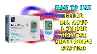 Step by step how to use Gluco Dr. Auto A for new users 