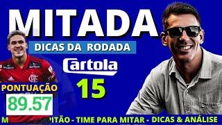 CARTOLA FC | RODADA 15 | DICAS PARA MITAR