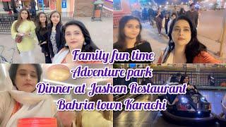 Bahria Adventure Park|| Dinner At Jashan Restaurant|| Family Time️ Noor's Channel