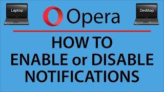 How To Enable Or Disable Notifications On The Opera Web Browser | PC |  