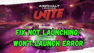 How To Fix Asphalt Legends Unite Not Launching on PC | Fix Asphalt Legends Unite Won't Launch on PC