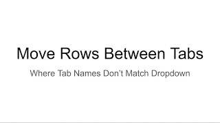 Move Rows With Different Tab Names - Dropdown