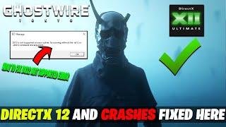 How To Fix All Crashes & Error in ghostwire tokyo | Dx12 is not supported on your system (d3d12)