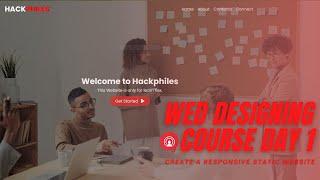 Web designing course Day 1 | creating resposive website from scratch | malayalam | Hackphiles