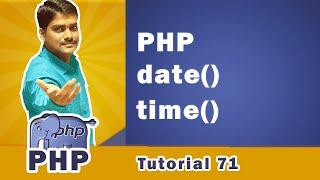 date( ) and time( ) PHP Functions - PHP Tutorial 71
