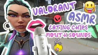 ASMR Eating Chips and Mouth Sounds |  Valorant Gameplay