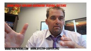 Adam Tracy Explains Alternative Trading Systems