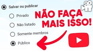 Não publique um vídeo no YouTube assim!