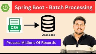 Spring Batch Processing : A Comprehensive Step-by-Step Tutorial