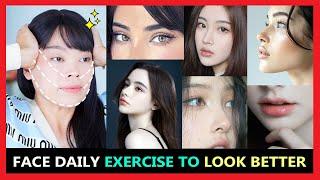 How to Look Better Face, Beautiful, More Attractive Naturally | FACE DAILY EXERCISE