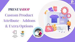 Custom Product Attribute   Addons & Extra Options - Prestashop Module