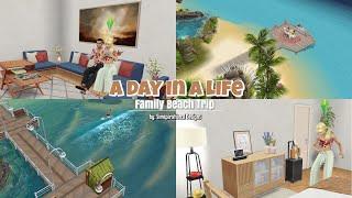 A DAY IN A LIFE: FAMILY BEACH TRIP | The Sims Freeplay | Simspirational Designs