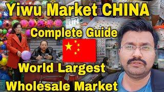 Yiwu Market | Yiwu Market Complete Tour | Futian Market | World largest wholesale market | China