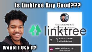 Is Linktree Any Good & Why I Use It?