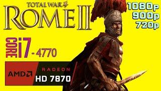 TOTAL WAR ROME 2 RADEON HD 7870 | i7 4770 | 1080p, 900p, 720p Test