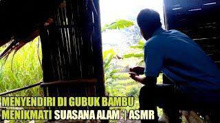 ASMR | Relaxing Sendirian Menunggu Datang Malam Di Gubuk Bambu Tengah Sawah • Suara Air Mengalir