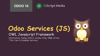 Odoo Services Using OWL Javascript Framework