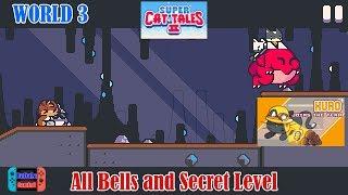 Super Cat Tales 2 : World 3 All Bells and Secret Level - Gameplay Walkthrough