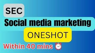 ONESHOT || SEC - Social Media Marketing #socialmediamarketing #sec #oneshot #study #du #best