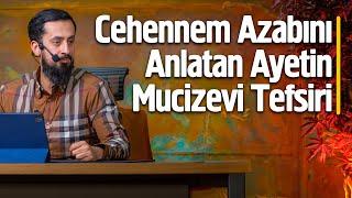 Cehennem Azabını Anlatan Ayetin Mucizevi Tefsiri - Kıllet @Mehmedyildiz