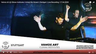 Vamos Art @ Climax Institutes | United We Stream | Stuttgart | Live-Recording | 17.04.2020