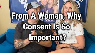 From A Woman, Why Consent Is So Important?