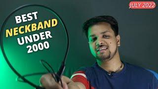 Best Neckband Under 2000 | Best Gaming and Call Quality | July 2022 | TechAbbot !!!