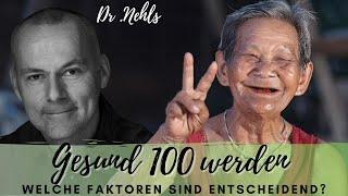 Dr. Nehls: So wird man gesund 100 Jahre alt. Krankheiten verhindern mit der Methusalem-Strategie.