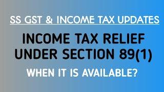 Income tax relief under section 89/ #sstaxconsultants #ssgstandincometaxupdates #section89(1)