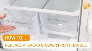 How to Replace an Indesit Fridge Freezer Crisper Salad Drawer Cover Front Handle