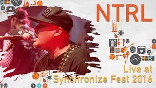 NTRL LIVE @ Synchronize Fest 2016