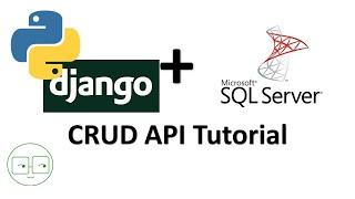 Python Django + Microsoft SQL Server CRUD API Tutorial